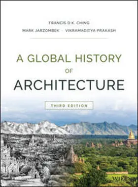 Ching / Jarzombek / Prakash |  A Global History of Architecture | eBook | Sack Fachmedien