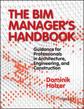 Holzer |  The BIM Manager's Handbook | Buch |  Sack Fachmedien