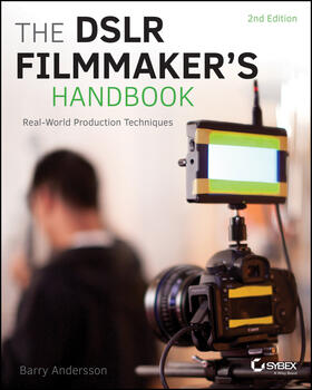 Andersson | Andersson, B: The DSLR Filmmaker's Handbook | Buch | 978-1-118-98349-2 | sack.de
