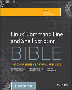 Blum / Bresnahan | Linux Command Line and Shell Scripting Bible | Buch | 978-1-118-98384-3 | sack.de