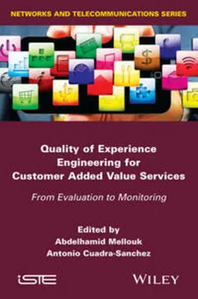 Mellouk / Cuadra-Sanchez |  Quality of Experience Engineering for Customer Added Value Services | eBook | Sack Fachmedien