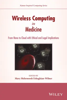 Eshaghian-Wilner | Wireless Computing in Medicine | Buch | 978-1-118-99359-0 | www.sack.de