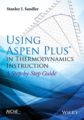 Sandler |  Using Aspen Plus in Thermodynamics Instruction | Buch |  Sack Fachmedien