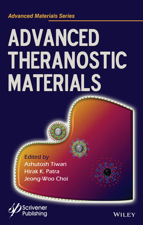 Tiwari / Patra / Choi |  Advanced Theranostic Materials | Buch |  Sack Fachmedien