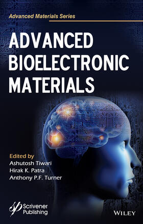 Tiwari / Patra / Turner |  Advanced Bioelectronic Materials | Buch |  Sack Fachmedien