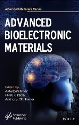 Tiwari / Patra / Turner |  Advanced Bioelectronics Materials | eBook | Sack Fachmedien