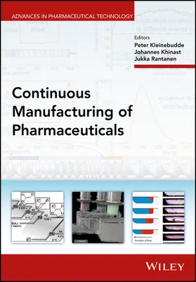 Kleinebudde / Khinast / Rantanen |  Continuous Manufacturing of Pharmaceuticals | Buch |  Sack Fachmedien