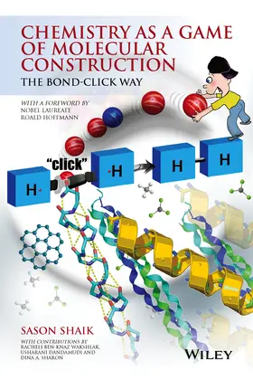 Shaik / Wakshlak / Dandamudi |  Chemistry as a Game of Molecular Construction | Buch |  Sack Fachmedien