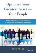 Pease |  Optimize Your Greatest Asset -- Your People | Buch |  Sack Fachmedien