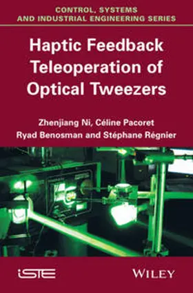 Ni / Pacoret / Benosman |  Haptic Feedback Teleoperation of Optical Tweezers | eBook | Sack Fachmedien