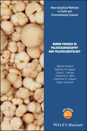 Hönisch / Eggins / Haynes | Boron Proxies in Paleoceanography and Paleoclimatology | Buch | 978-1-119-01063-0 | sack.de