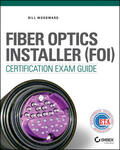 Woodward |  Fiber Optics Installer (FOI) Certification Exam Guide | Buch |  Sack Fachmedien