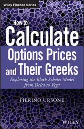 Ursone |  How to Calculate Options Prices and Their Greeks | eBook | Sack Fachmedien