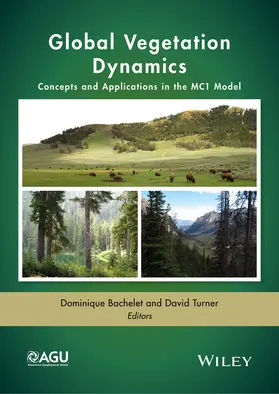 Bachelet / Turner | Global Vegetation Dynamics | Buch | 978-1-119-01169-9 | www.sack.de