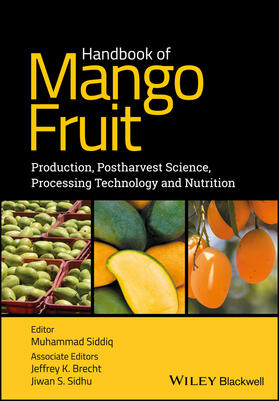 Siddiq / Brecht / Sidhu | Handbook of Mango Fruit | Buch | 978-1-119-01435-5 | sack.de