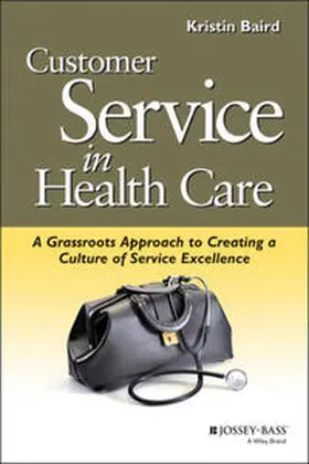 Baird |  Customer Service in Health Care | eBook | Sack Fachmedien