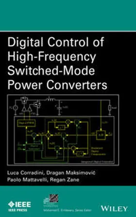 Corradini / Maksimovic / Mattavelli |  Digital Control of High-Frequency Switched-Mode Power Converters | eBook | Sack Fachmedien