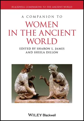James / Dillon |  A Companion to Women in the Ancient World | Buch |  Sack Fachmedien