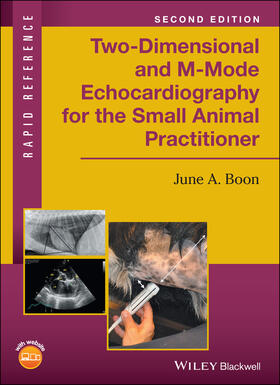 Boon | Two-Dimensional and M-Mode Echocardiography for the Small Animal Practitioner | Buch | 978-1-119-02853-6 | sack.de