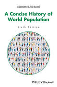Livi-Bacci |  A Concise History of World Population | Buch |  Sack Fachmedien