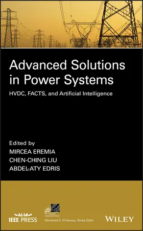 Eremia / Liu / Edris |  Advanced Solutions in Power Systems | Buch |  Sack Fachmedien