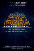 Eberl / Decker / Irwin |  The Ultimate Star Wars and Philosophy | Buch |  Sack Fachmedien