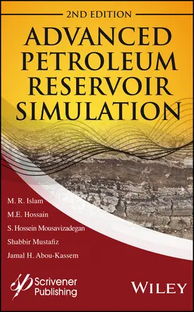 Islam / Hossain / Mousavizadegan |  Advanced Petroleum Reservoir Simulation | Buch |  Sack Fachmedien