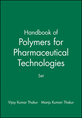 Thakur | Handbook of Polymers for Pharmaceutical Technologies, Set | Buch | 978-1-119-04147-4 | sack.de