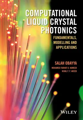 Obayya / Hameed / Areed | Computational Liquid Crystal Photonics | Buch | 978-1-119-04195-5 | www.sack.de
