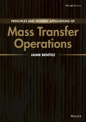 Benitez | Principles and Modern Applications of Mass Transfer Operations | Buch | 978-1-119-04273-0 | www.sack.de