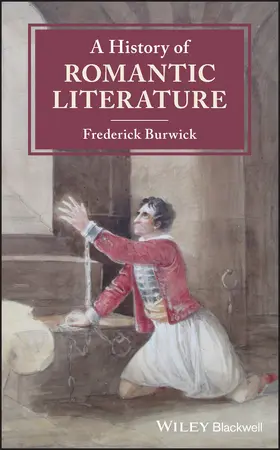 Burwick |  A History of Romantic Literature | Buch |  Sack Fachmedien