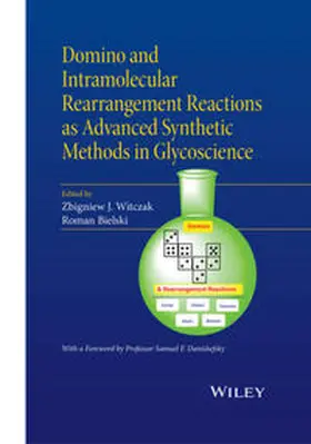 Witczak / Bielski |  Domino and Intramolecular Rearrangement Reactions as Advanced Synthetic Methods in Glycoscience | eBook | Sack Fachmedien