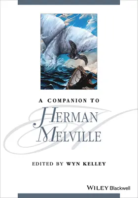 Kelley | A Companion to Herman Melville | Buch | 978-1-119-04527-4 | www.sack.de