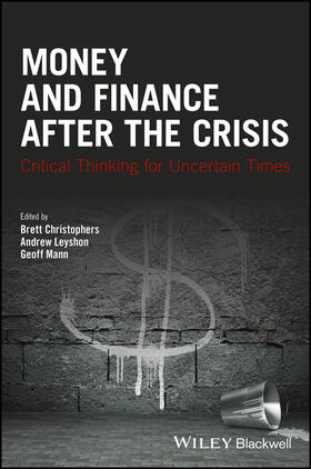 Christophers / Leyshon / Mann | Money and Finance After the Crisis | Buch | 978-1-119-05142-8 | sack.de