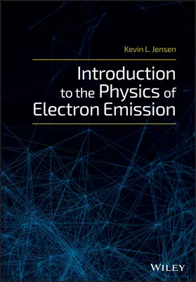 Jensen |  Introduction to the Physics of Electron Emission | Buch |  Sack Fachmedien