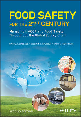 Wallace / Sperber / Mortimore | Food Safety for the 21st Century | Buch | 978-1-119-05359-0 | sack.de