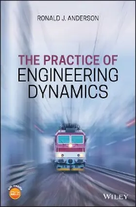 Anderson | The Practice of Engineering Dynamics | E-Book | www.sack.de