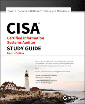 Cannon / O'Hara / Keele |  CISA Certified Information Systems Auditor Study Guide | Buch |  Sack Fachmedien
