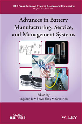 Li / Zhou / Han | Advances in Battery Manufacturing, Service, and Management Systems | Buch | 978-1-119-05649-2 | sack.de
