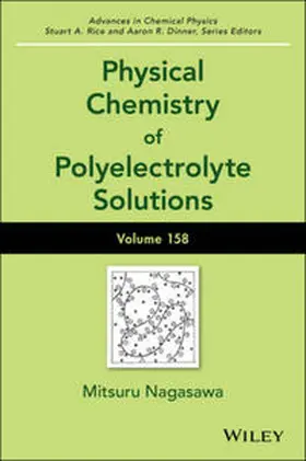 Nagasawa |  Physical Chemistry of Polyelectrolyte Solutions, Volume 158 | eBook | Sack Fachmedien