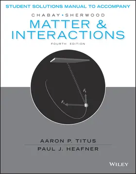Chabay / Sherwood |  Matter and Interactions, Student Solutions Manual | Buch |  Sack Fachmedien
