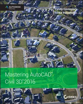 Davenport / Voiculescu |  Mastering AutoCAD Civil 3D 2016 | Buch |  Sack Fachmedien