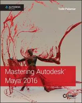 Palamar |  Mastering Autodesk Maya 2016 | eBook | Sack Fachmedien