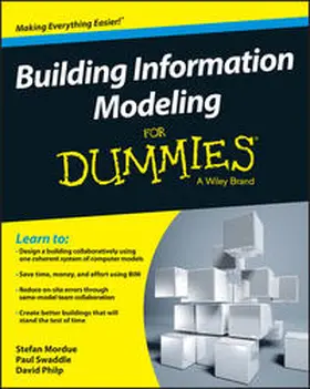 Mordue / Swaddle / Philp |  Building Information Modeling For Dummies | eBook | Sack Fachmedien