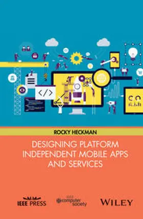 Heckman |  Designing Platform Independent Mobile Apps and Services | eBook | Sack Fachmedien
