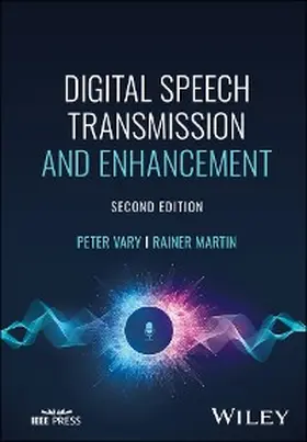 Vary / Martin | Digital Speech Transmission and Enhancement | E-Book | sack.de
