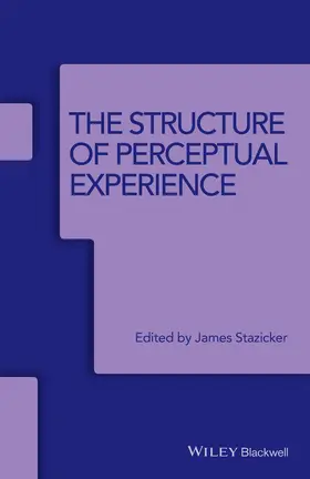 Stazicker |  The Structure of Perceptual Experience | Buch |  Sack Fachmedien