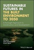 Dixon / Connaughton / Green |  Sustainable Futures in the Built Environment to 2050 | eBook | Sack Fachmedien