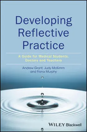 Grant / Mckimm / Murphy |  Developing Reflective Practice | eBook | Sack Fachmedien