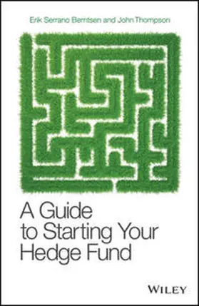 Serrano Berntsen / Thompson | A Guide to Starting Your Hedge Fund | E-Book | www.sack.de
